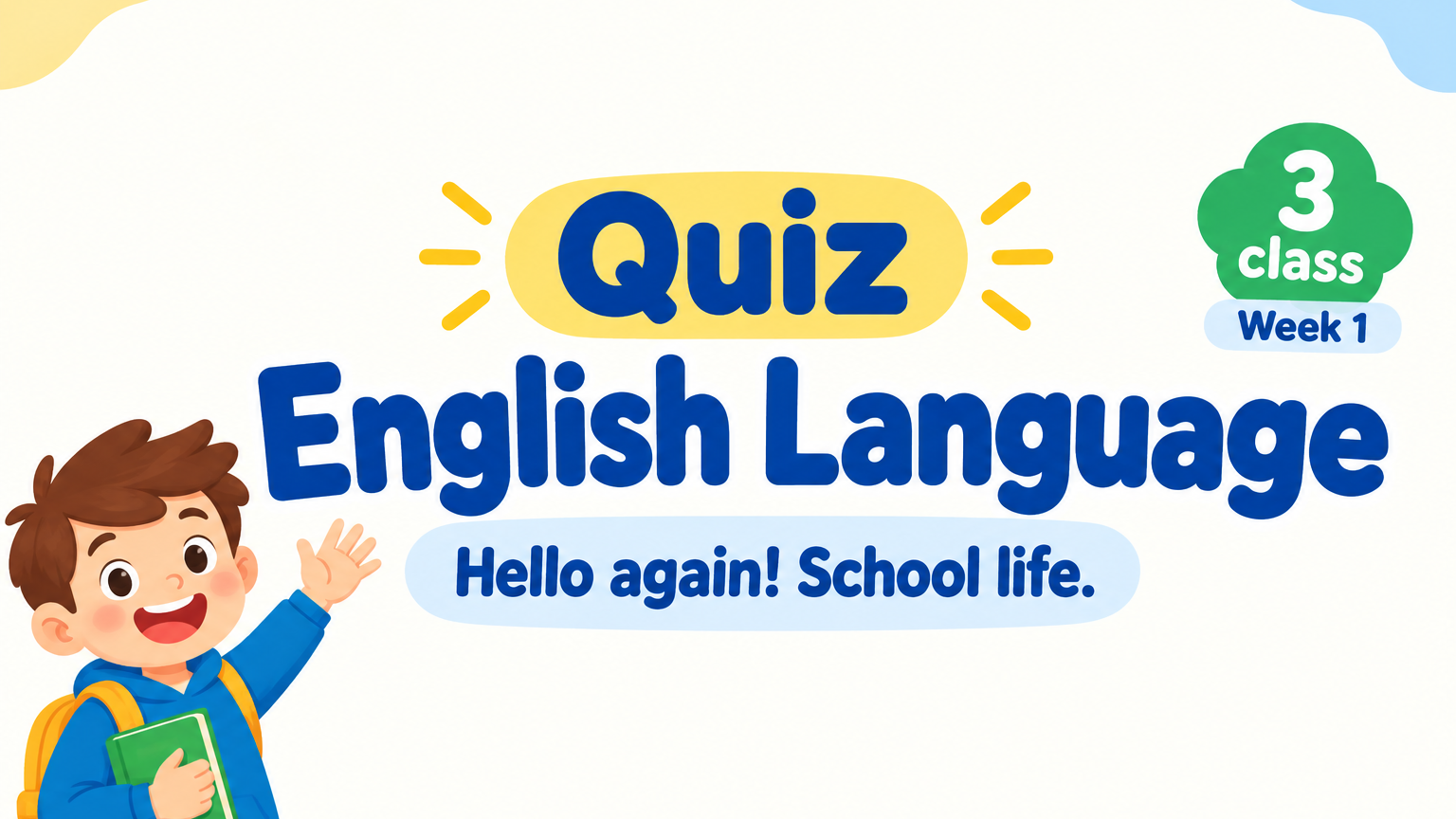 3 клас 1 тиждень. Англійська мова. Hello again! School life.